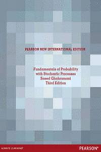 Fundamentals of Probability, with Stochastic Processes