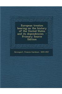 European Treaties Bearing on the History of the United States and Its Dependencies - Primary Source Edition