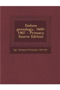Dodson Genealogy, 1600-1907