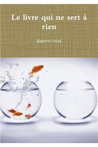 Le Livre Qui Ne Sert a Rien