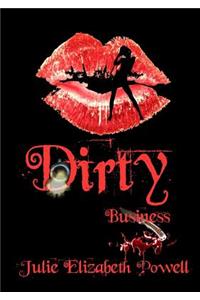 Dirty Business