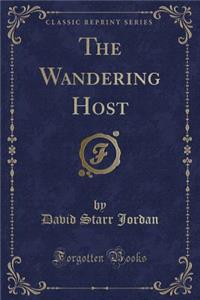 The Wandering Host (Classic Reprint)