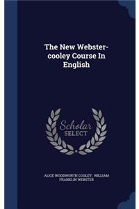 The New Webster-cooley Course In English