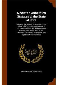 McClain's Annotated Statutes of the State of Iowa