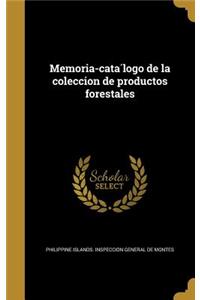 Memoria-catálogo de la coleccion de productos forestales