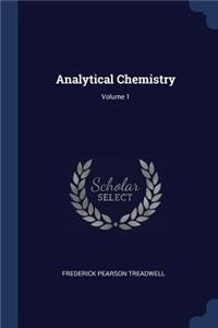 Analytical Chemistry; Volume 1