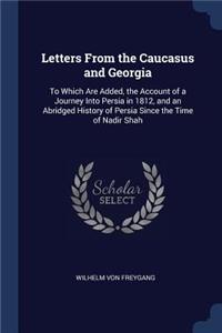 Letters From the Caucasus and Georgia