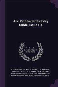 Abc Pathfinder Railway Guide, Issue 114