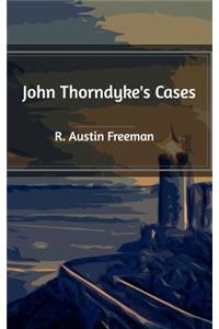 John Thorndyke's Cases