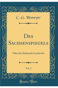 Des Sachsenspiegels, Vol. 1