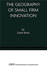 Geography of Small Firm Innovation