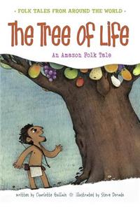 Tree of Life: An Amazonian Folk Tale