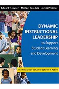 Dynamic Instructional Leadership to Support Student Learning and Development