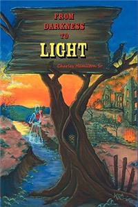 From Darkness to Light