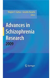 Advances in Schizophrenia Research 2009