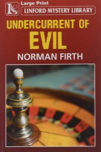 Undercurrent Of Evil