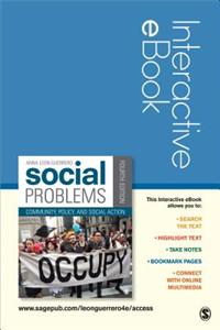 Social Problems Interactive eBook: Community, Policy, and Social Action