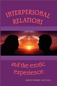 Interpersonal Relations and the Erotic Experience
