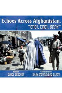 Echoes Across Afghanistan, Choi, Choi, Naan