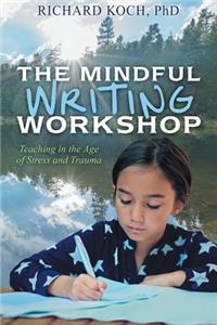 The Mindful Writing Workshop