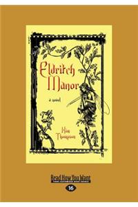 Eldritch Manor (Large Print 16pt)