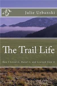 The Trail Life