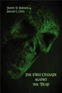 First Crusade Against the Dead