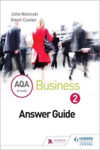 Aqa a Level Business 2 Third Edition (Wolinski & Coates) Answers