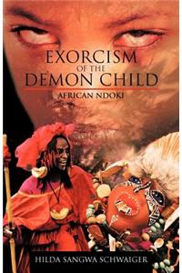 Exorcism of the Demon Child: African Ndoki