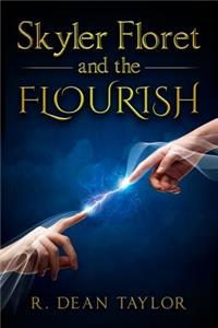 Skyler Floret and the FLOURISH