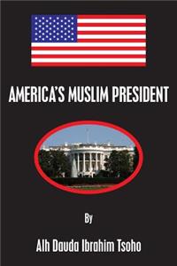 America's Muslim President