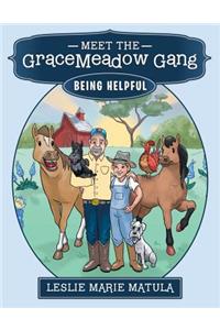 Meet the GraceMeadow Gang
