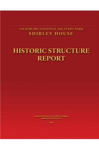 Shirley House Historic Structure Report