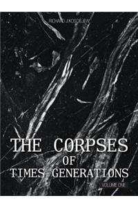 THE Corpses of Times Generations