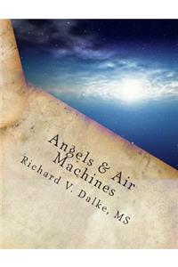 Angels & Air Machines