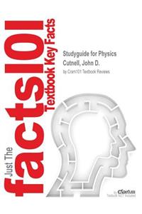 Studyguide for Physics by Cutnell, John D., ISBN 9781118836873