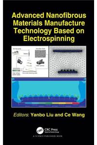 Advanced Nanofibrous Materials Manufacture Technology Based on Electrospinning