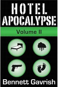Hotel Apocalypse, Volume II (Episodes 5-8)