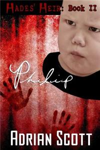 Philip: Hades' Heir II