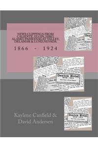 News Clippings from Caliente, Elgin, Hiko, Alamo, Pahranagat Valley, Delamar & Lund, Nevada: 1866 - 1924