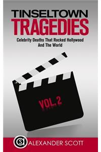 Tinseltown Tragedies