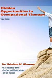 Hidden Opportunities in Occupational Therapy