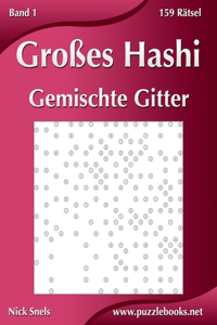 Großes Hashi Gemischte Gitter - Band 1 - 159 Rätsel