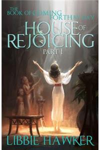 House of Rejoicing
