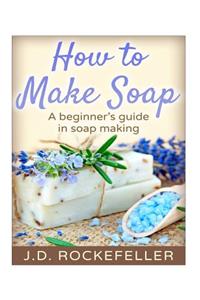 How to Make Soap