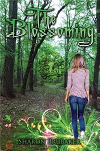 The Blossoming: The Third book in "The Green Man Series"