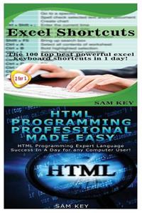 Excel Shortcuts & HTML Professional Programming Made Easy