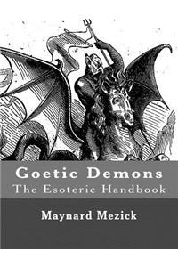 Goetic Demons (The Esoteric Handbook)