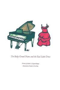 The Baby Grand Piano and the Red Satin Dress