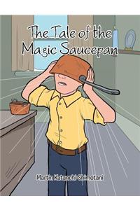 The Tale of the Magic Saucepan